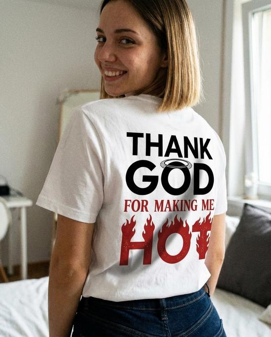 Thank God For Making Me Hot Camiseta Blanca, foto 2